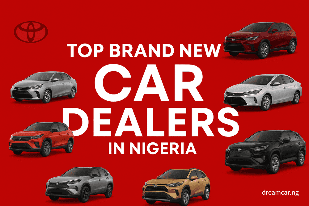 Top Brand New Car Dealers In Nigeria